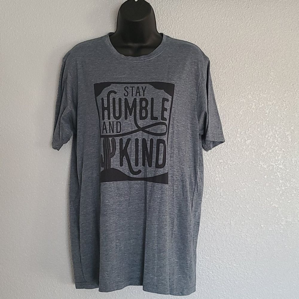 Next Level "Stay Humble and Kind" Graphic Tee NWOT
